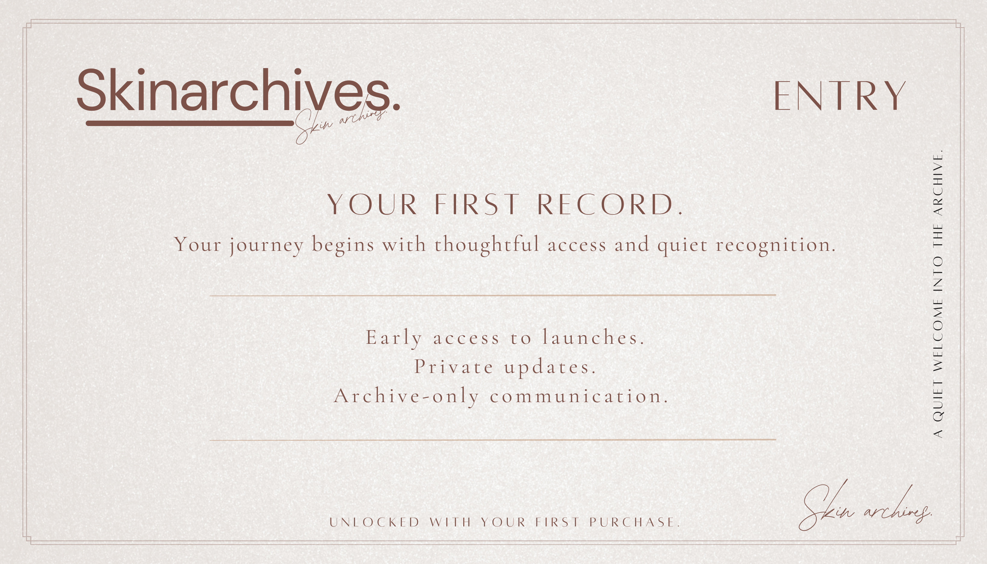 Skinarchives membership card with text about early access and private updates on a light gray background